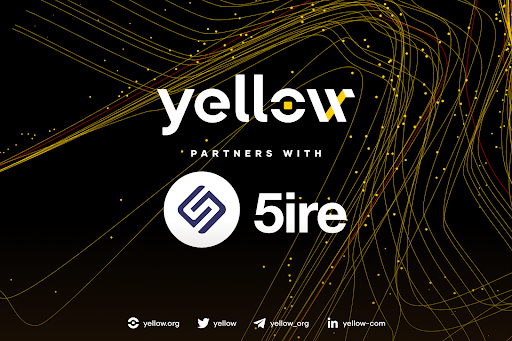 5ire rejoint Yellow pour faciliter l'adoption du réseau Web3 Broker Clearing Network