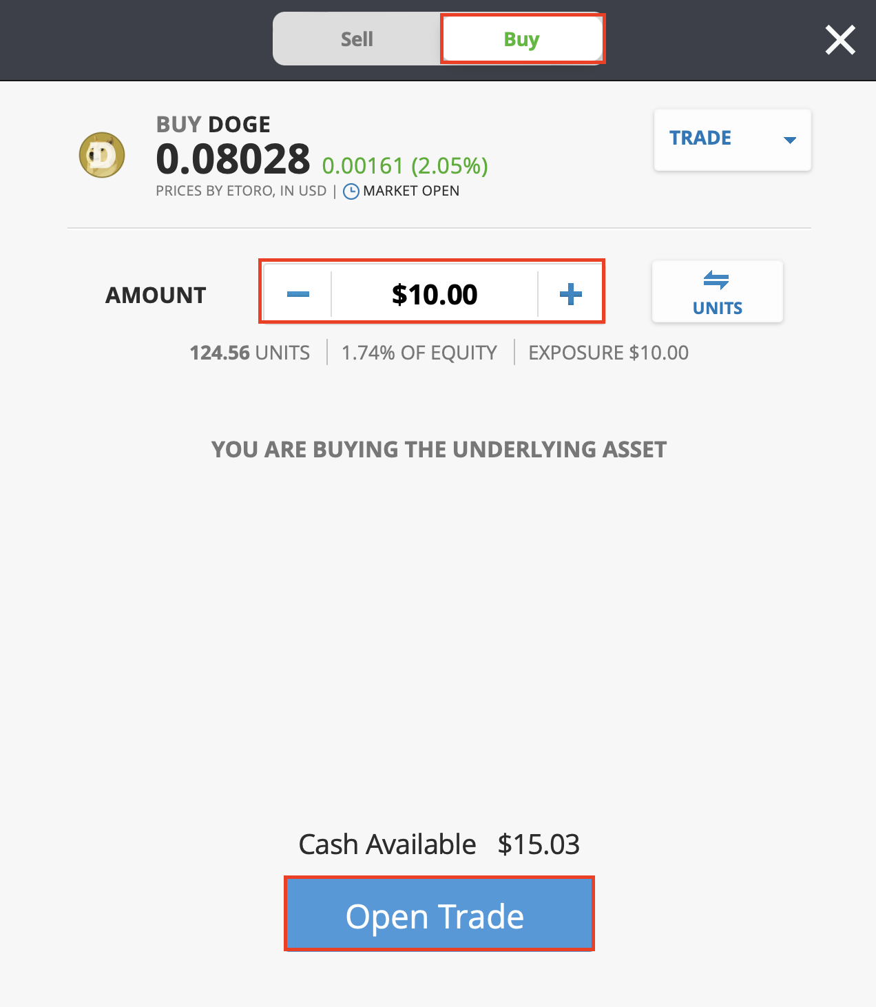 Step 2. Complete the transaction by pressing the “Open Trade” button  