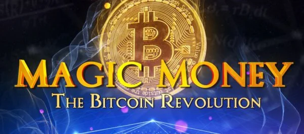 7. Magic Money: The Bitcoin Revolution