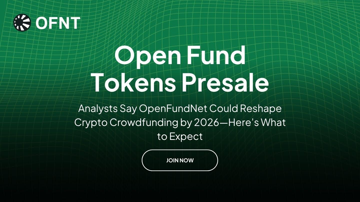 Analysts Say OpenFundNet Could Reshape Crypto Crowdfunding by 2026Heres What to Expect