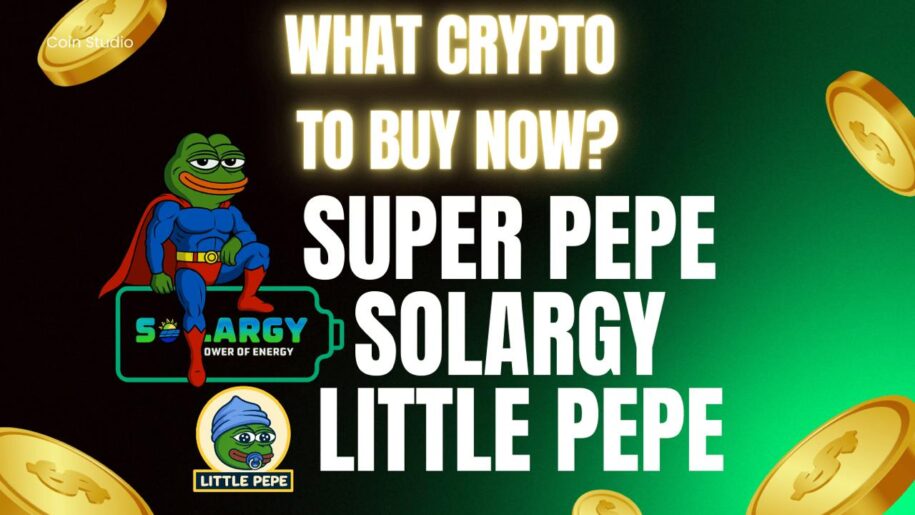 What Crypto to Buy Now: Super Pepe, Solargy, or Little Pepe?