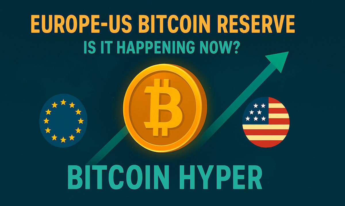Bitcoin Hyper’s $20.4M Presale Soars at the Prospect of a US-Europe Bitcoin Reserve Race