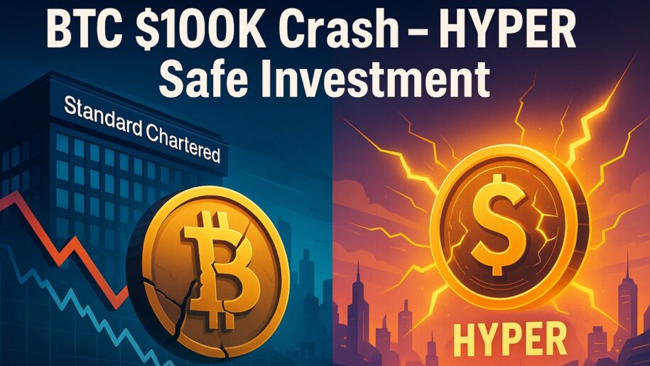 Standard Chartered Predicts BTC Crash To 100K But HYPER Is A Safe Standard Chartered Forecasts Btc Drop To 100k Why Hyper Could Be The Safer Bet 915x515