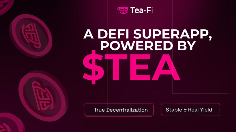 Tea-Fi Redefines DeFi: One SuperApp. Infinite Yield. Powered by $TEA