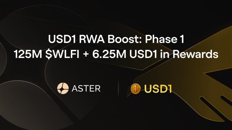 Aster and World Liberty Financial Launch USD1 RWA Boost: Phase 1, Offering 125M $WLFI + 6.25M USD1 in Rewards